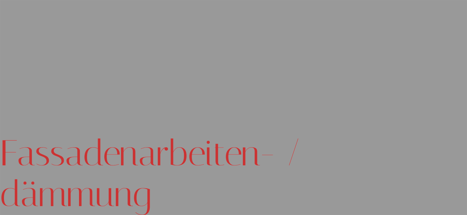 Fassadenarbeiten- / dämmung